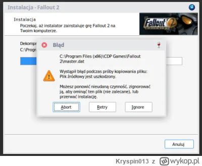 Kryspin013 - Ma ktoś może dostęp do instalki Fallouta 2 z cdp.pl? Chciałem sobie dzis...