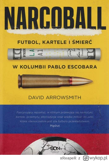 xReapeR - 281 + 1 = 282

Tytuł: Narcoball. Futbol, kartele i śmierć w Kolumbii Pablo ...