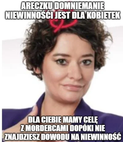 k.....c - @sawes1: wojsko jest dla ciebie panie Areczku  albo areszt, dla kobiet są d...