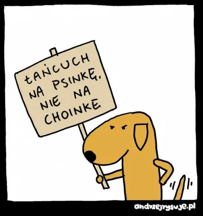 ChlopoRobotnik2137 - Co ten andrzej
#psy #humorobrazkowy #andrzejrysuje