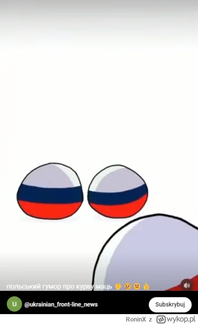 RoninX - Polandball nie pyta, Polandball działa... 

https://youtube.com/shorts/y_3fN...