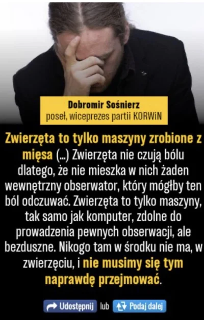 deeprest - @Szalom: nie chodzi już o gatunkowizm ale #!$%@? Sosnierza odnośnie żywych...