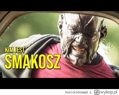 horrorshowpl - Kim jest Smakosz, potwór znany z popularnej serii horrorów Jeepers Cre...