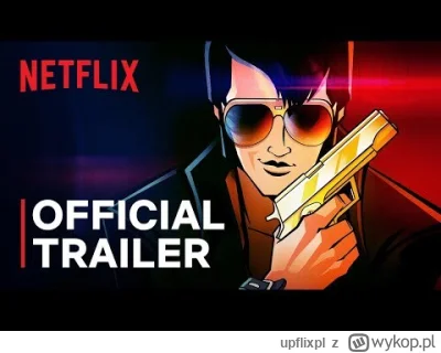 upflixpl - Agent Elvis na nowym zwiastunie od Netflixa

Netflix zaprezentował pełny z...