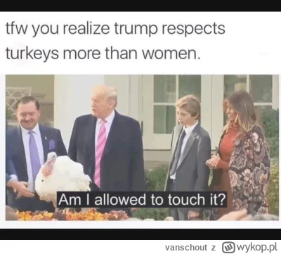 vanschout - Przeżyjmy to jeszcze raz ( ͡º ͜ʖ͡º)

#usa #polityka #heheszki #humorobraz...