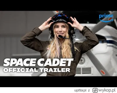 upflixpl - Space Cadet | Zapowiedź nowej komedii Prime Video

Napisany i wyreżysero...