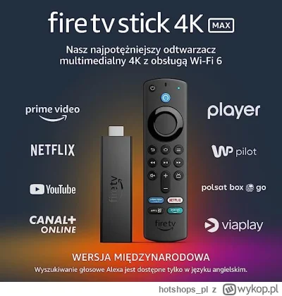 hotshops_pl - Fire TV Stick 4K Max wersja międzynarodowa, odtwarzacz multimedialny, W...