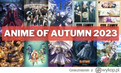Gnieznianin - #anime #animedyskusja

Cześć, powracam do was z przeglądem sezonu tym r...