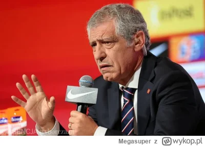 Megasuper - Przecież już chyba wszyscy wiemy że Fernando Santos nic zdziwła w tej rep...