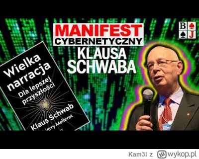 Kam3l - Analiza książki WIELKA NARRACJA Klausa Schwaba. Manifest Cybernetyczny nowej ...
