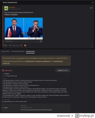 Adammik - Mireczki, ktoś jest w stanie wytłumaczyć ocb moderacji? 
#wykop #moderacjac...