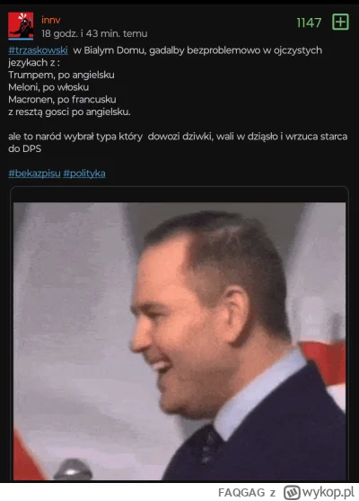 FAQGAG - Od kilku dni cały wykop zaspamowany jest postami wychwalajacymi Trzaskowskie...