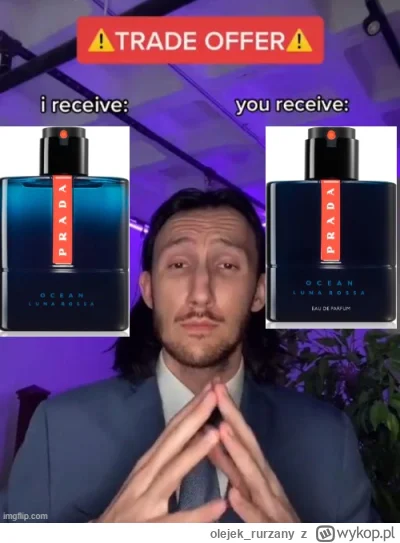 olejek_rurzany - Hello,
wymienie się Prada Luna Rossa Ocean EDP na EDT
Flakon prawie ...