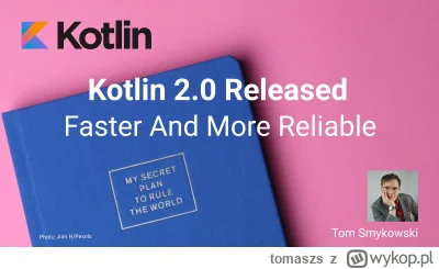 tomaszs - Kotlin 2.0 was just released. Learn what's new!
https://tomaszs2.medium.com...