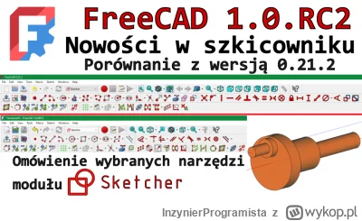 InzynierProgramista - FreeCAD 1.0 RC - nowości w module Sketcher - omówienie i prosty...