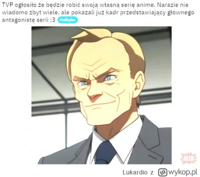 Lukardio - #tusk #neuropa #4konserwy #anime #polska #polityka #pis #tvpis #heheszki