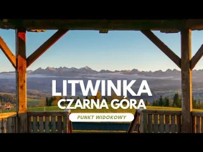 NiedzielnyPodroznik - Mieliście okazję podziwiać panoramę na Tatry z Litwinki w Czarn...
