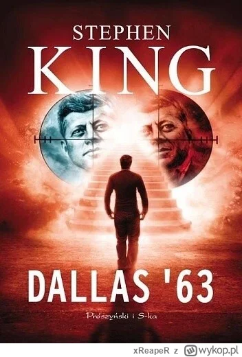 xReapeR - 908 + 1 = 909

Tytuł: Dallas '63
Autor: Stephen King
Gatunek: fantasy, scie...