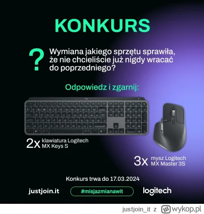 justjoin_it - Z wymianą sprzętu jest nieraz jak ze zmianą pracy: kiedy już masz nowy,...