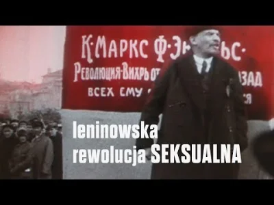 dr_gorasul - Rewolucja seksualna z sowieckiej Rosji wprowadzana przez liberalną frakc...