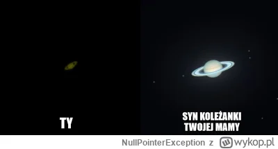 NullPointerException - Mirki, udało się pyknąć foto Saturna przez teleskop...
... ale...