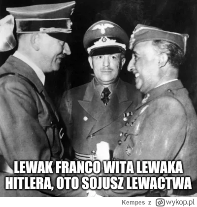 Kempes - @wielbicielstormiron Hitler pewnie też był lewakiem (╭☞σ ͜ʖσ)╭☞
 Saszka, wię...