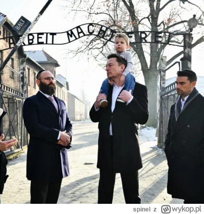 spinel - W sumie odkąd Elon odwiedził Auschwitz, a było to rok temu, to mu trochę o--...