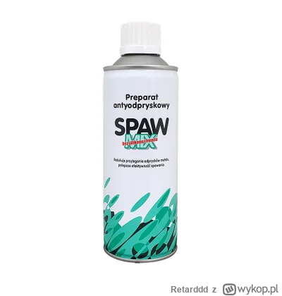 Retarddd - Mówcie co chcecie ale spawmix ma tak zajebisty zapach że oprócz do spawani...