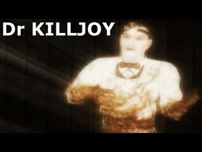 Dr_Killjoy - @egzysta: