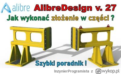 InzynierProgramista - Alibre Design - jak wykonać złożenie w części - operacja logicz...
