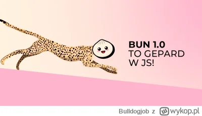 Bulldogjob - Bun 1.0 zawstydza prędkością Node.js i Deno

Sprawdź, co nowego we frame...