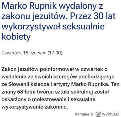 Kempes - #bekazkatoli #pedofilewiary #pedofilia

Marko Rupnik zaprojektował mozaiki m...