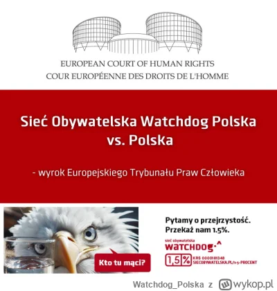 WatchdogPolska - Mamy to! Wygraliśmy przed Europejskim Trybunałem Praw Człowieka, któ...