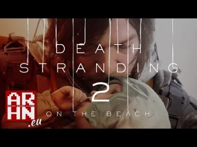 PeriodFromVaginax9 - #arhneu #ps5 #gry
Death Stranding 2: On the Beach
