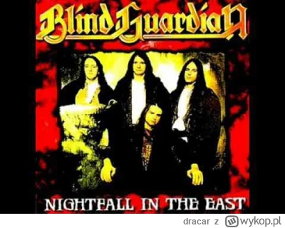 dracar - #blindguardian #rock
czemu nie grają tego na żywo?
jedyna wersja którą znala...