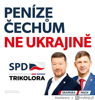 Stabilizator - Baner wyborczy do PE  czeskiej partii SPD 
pieniądze Czechom nie ukrai...