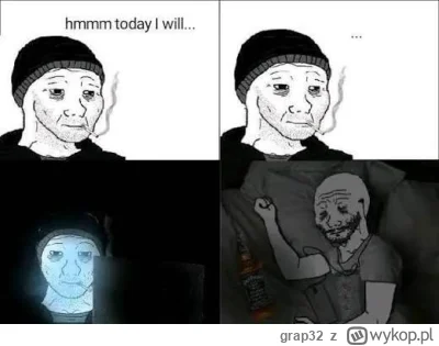 grap32 - Dzisiaj od rana jest nijak, ani źle, ani dobrze, więc chyba jednak źle. 

#p...
