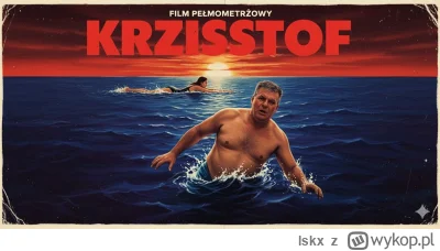 lskx - #raportzpanstwasrodka

Cześć. 
SPOILER

Krzysztof Palmowy po wielu (NIE strike...