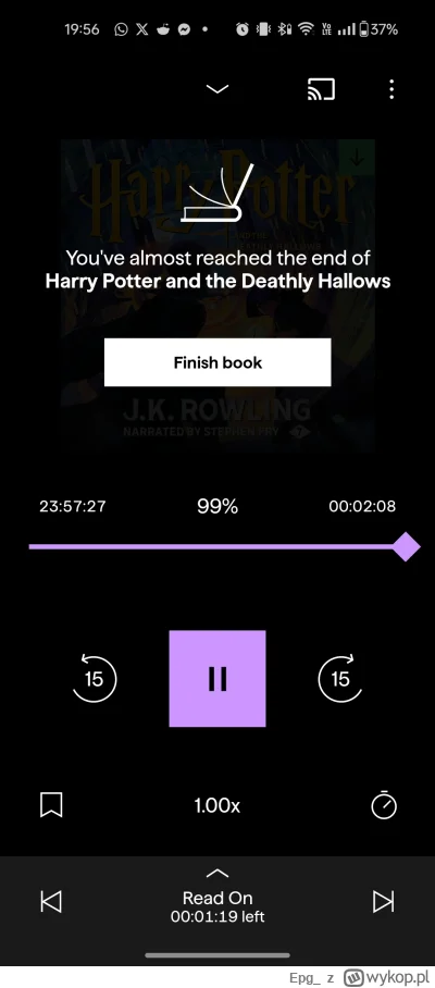 Epg_ - Właśnie mirki przesłuchałem ostatnią część Harry'ego Pottera.
Przeczytałem każ...