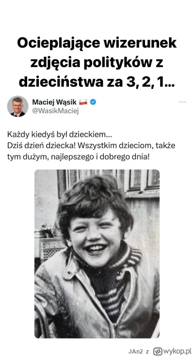 JAn2 - Kilku polityków PiS wrzuciło z okazji dnia dziecka swoje zdjęcia za dzieciaka....