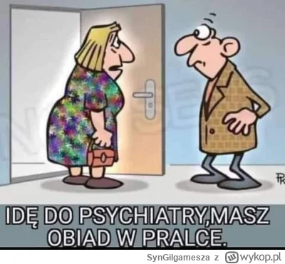 SynGilgamesza - #grazynacore #heheszki #humorobrazkowy #psychiatria