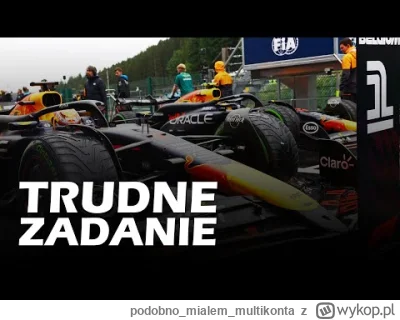 podobnomialemmultikonta - Trudne zadanie się Verstappenowi wylosowało: #f1 #echapadok...