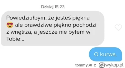 tommy30 - Prawdziwy romantyk (｡◕‿‿◕｡)

#tinder #podrywajzwykopem