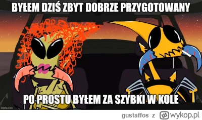 gustaffos - @Tymczas0wy: