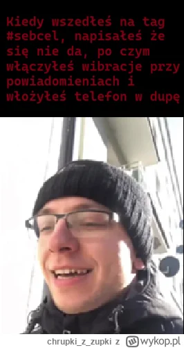 chrupkizzupki - #sebcel