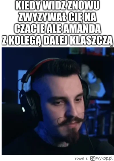 Sowel - #kiszak mało to oryginalne i pewnie ktoś już dodał coś podobnego ale c--j