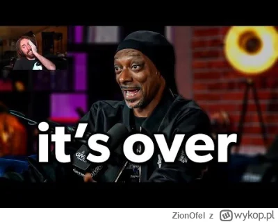 ZionOfel - W USA nagonka i canselowanie Snoop Dogg, za to, że w jakimś podcascie pośm...