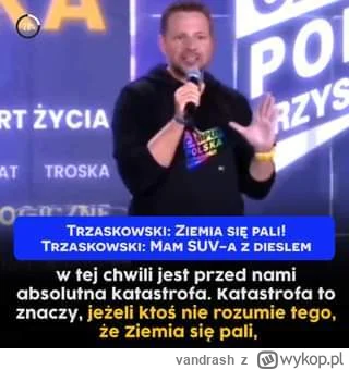 vandrash - Tymczasem Trzaskowski, z wykształcenia humanista: "Ziemia się pali!"