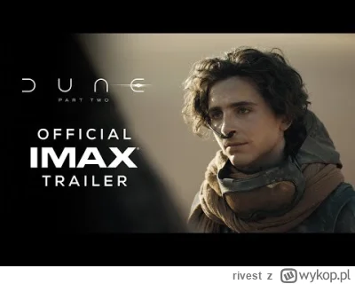 r.....t - Oficjalny trailer Diuny pt. 2 od IMAX. Polecam go oglądnąć, bo jest w znacz...