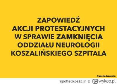 spottedkoszalin - ❗️❗️❗️ ZAPOWIEDŹ AKCJI PROTESTACYJNYCH W SPRAWIE KOSZALIŃSKIEGO SZP...